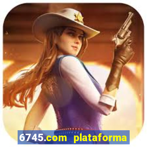 6745.com plataforma de jogos